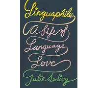 Linguaphile – Une vie d'amour pour les langues
