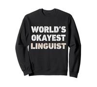 Linguiste Le Plus doué du Monde Linguiste drôle Sweatshirt