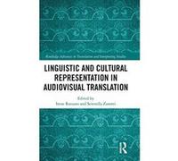 Linguistic and Cultural Representation in Audiovisual Translation (Routledge Advances in Translation and Interpreting Studies) - [Version Originale] Inconnu (Auteur)
