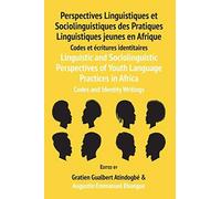 Linguistic And Sociolinguistic Perspectives Of Youth Language Practices In Africa