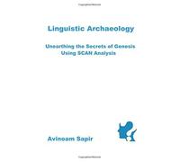 Linguistic Archaeology: Unearthing The Secrets Of Genesis Using Scan Analysis