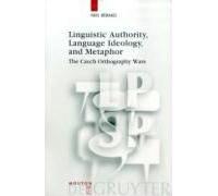 Linguistic Authority, Language Ideology, And Metaphor