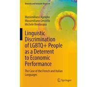 Linguistic Discrimination of LGBTQ+ People as a Deterrent to Economic Performance: The Case of the French and Italian Languages