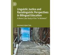 Linguistic Justice and Raciolinguistic Perspectives in Bilingual Education: A Bronx Case Study of the “In Between”