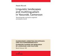 Linguistic Landscapes And Multilingualism In Yaoundé, Cameroon
