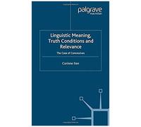Linguistic Meaning, Truth Conditions And Relevance