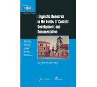 Linguistic Research in the Fields of Content Development and Documentation - Agota Foris - L'harmattan - broché - Essai