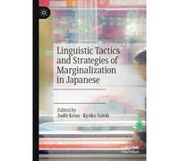 Linguistic Tactics And Strategies Of Marginalization In Japanese