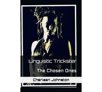 Linguistic Trickster: The Chosen Ones