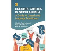 Linguistic Varieties in North America: A Guide for Speech and Language Practitioners