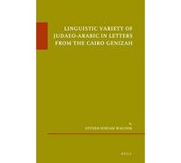 Linguistic Variety Of Judaeo-Arabic In Letters From The Cairo Genizah