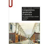 Linguistica generale e storica: Per studenti di lingue orientali e classiche. Volume II
