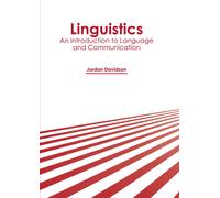 Linguistics: An Introduction To Language And Communication