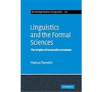 Linguistics and the Formal Sciences, Cambridge Studies in Linguistics Marcus Tomalin (Auteur)