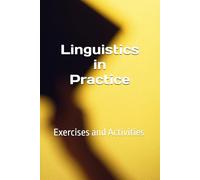 Linguistics in Practice: Exercises and Activities
