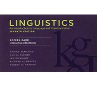 Linguistics Interactive Etextbook Access Code: An Introduction to Language and Communication [7]
