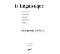 Linguistique 2011, vol. 47 (2) Colloque de Corfou II - Collectif - Puf - broché - Essai