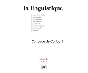 Linguistique 2011, vol. 47 (2) Colloque de Corfou II - Collectif - Puf - broché - Essai