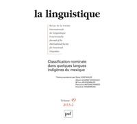 Linguistique 2013, vol. 49 (2) Les classificateurs nominaux dans quelques langues indigènes du Mexique - Collectif - Puf - broché - Revue