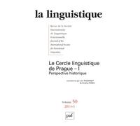 Linguistique 2014, vol. 50 (1) Le cercle linguistique de Prague - I - Collectif - Puf - broché - Revue