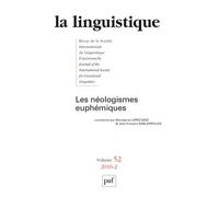 Linguistique 2016, vol. 52 (2) Les néologismes euphémiques - Collectif - Puf - broché - Revue