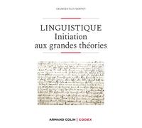Linguistique - 2e éd. - Initiation aux grandes théories 2ème édition - Georges-Elia Sarfati - Armand Colin - broché - Etude