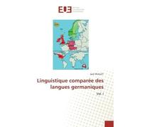 Linguistique comparee des langues germaniques Histoire et devenir du Peuple Juif - Jack Feuillet - Universitaires Europeennes - broché - Essai