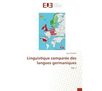 Linguistique comparée des langues germaniques: Vol. I