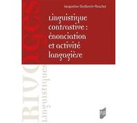 Linguistique Contrastive : Énonciation Et Activité Langagière
