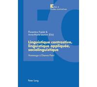 Linguistique contrastive, linguistique appliquée, sociolinguistique: Hommage à Etienne Pietri
