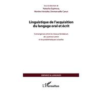 Linguistique De L'acquisition Du Langage Oral Et Écrit - Convergences Entre Les Travaux Fondateurs De Laurence Lentin Et Les Problématiques Actuelles