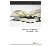 Linguistique Diachronique : Collection d'Articles
