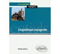 Linguistique espagnole - - Hélios Jaime - Ellipses - Livre