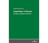 Linguistique et discours: Description, typologie et théorisation