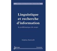 Linguistique et recherche d'information la problematique du - Battistelli - Hermes Science Publications - broché - Livre