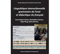 Linguistique interactionnelle, grammaire de l'oral et didactique du français