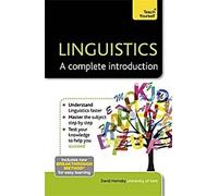 Linguistique : Une introduction complète : Teach Yourself