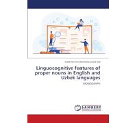 Linguocognitive feаtures of proper nouns in English and Uzbek languages: MONOGRAPH