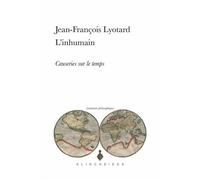 L'Inhumain. Causeries sur le temps - Jean-François Lyotard - Klincksieck - broché - Essai