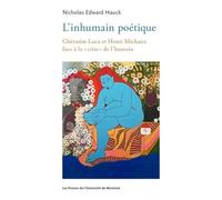 L'inhumain poétique: Ghérasim Luca et Henri Michaux face à la «crise» de l'humain