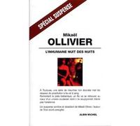 L'Inhumaine Nuit des nuits Mikaël Ollivier (Auteur)