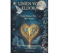 Linien von Eldora - Eine Reise für die Seele: Ein Ausmalbuch aus der Welt von Windholm