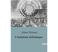 L'initiation alchimique