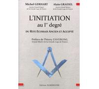 L'Initiation au Ier degré du Rite Ecossais Ancien et Accepté