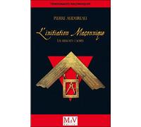 L'initiation maçonnique : Les ressorts cachés - Pierre Audureau - La Maison De Vie - broché - Essai