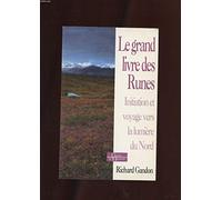L'initiation par les runes : Le grand voyage vers la lumière du Nord