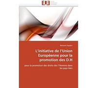 L'initiative De L'union Europeenne Pour La Promotion Des D.H
