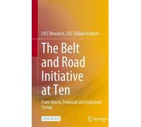 L'initiative "la Ceinture et la Route" à dix ans