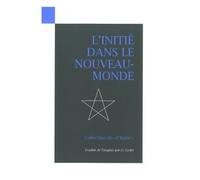 L'initie Dans Le Nouveau Monde
