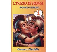 L'inizio di Roma: Romolo e Remo